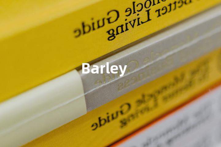 Barley