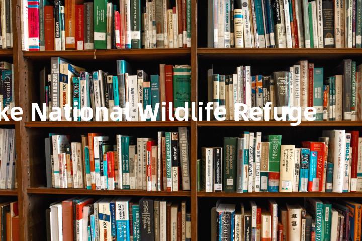 Bear Lake National Wildlife Refuge单词图解，单词释义场景配图