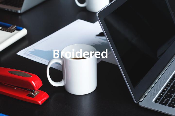 Broidered