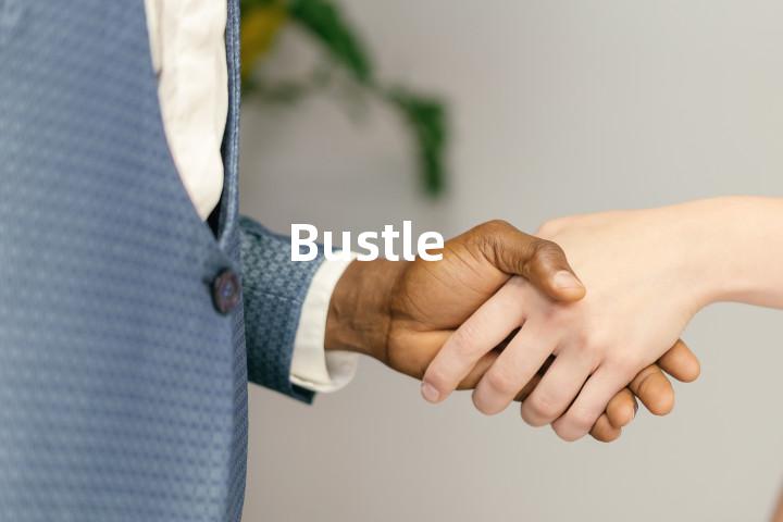 Bustle