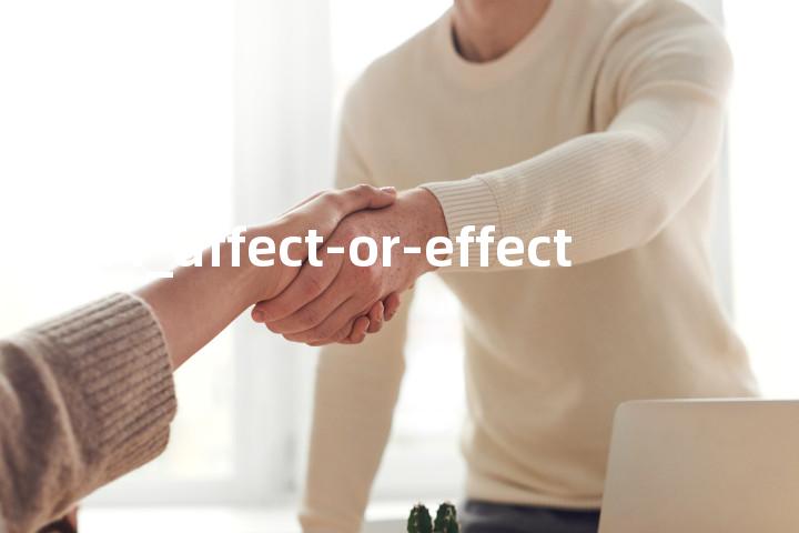 GM_affect-or-effect单词图解，单词释义场景配图