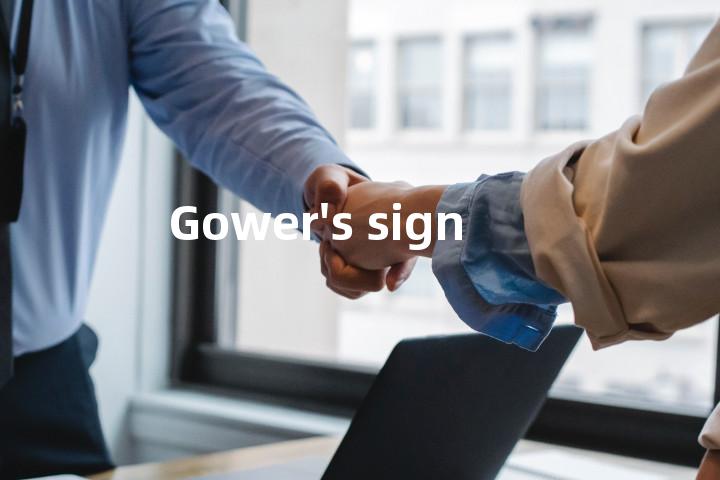 Gower's sign单词图解，单词释义场景配图