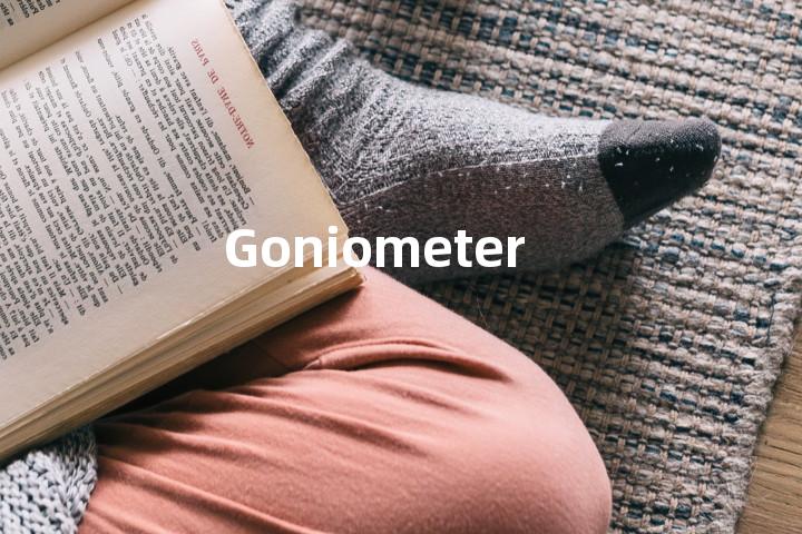 Goniometer