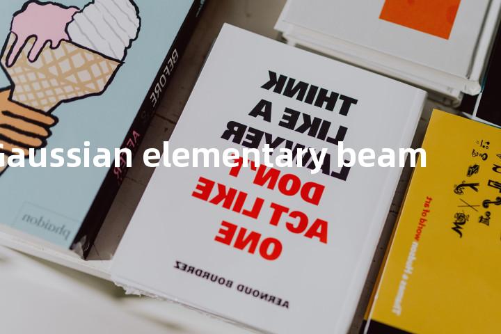 Gaussian elementary beam单词图解，单词释义场景配图