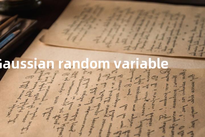 Gaussian random variable单词图解，单词释义场景配图