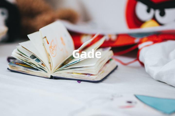 Gade