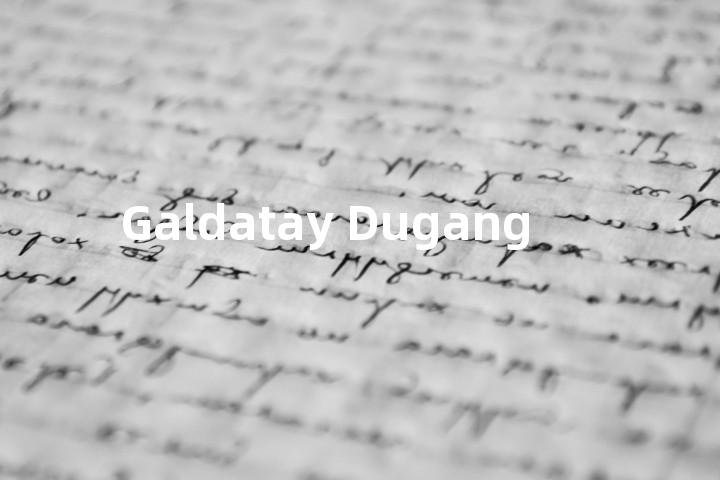 Galdatay Dugang单词图解，单词释义场景配图