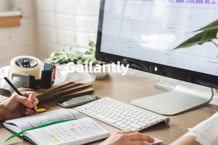 Gallantly