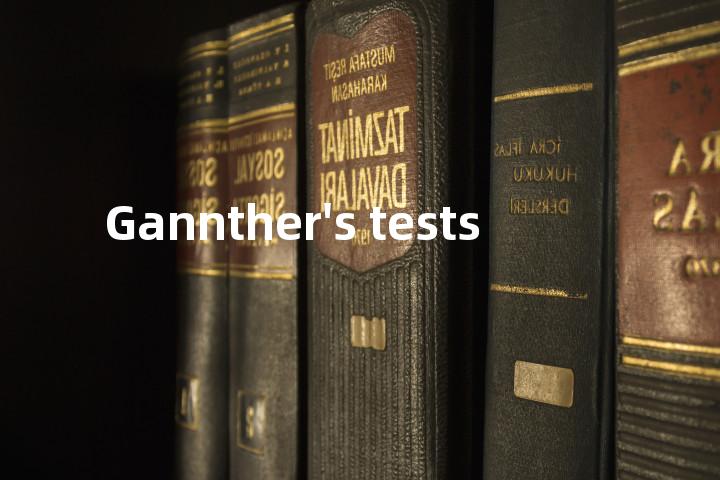 Gannther's tests单词图解，单词释义场景配图
