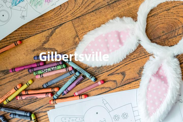 Gilbertsville单词图解，单词释义场景配图