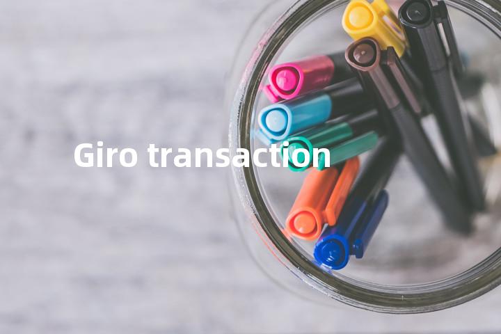Giro transaction单词图解，单词释义场景配图