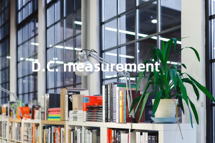 D.C. measurement单词图解，单词释义场景配图