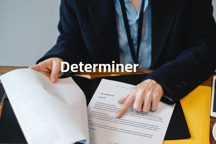 Determiner