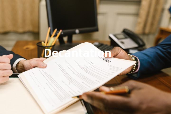 Decantation