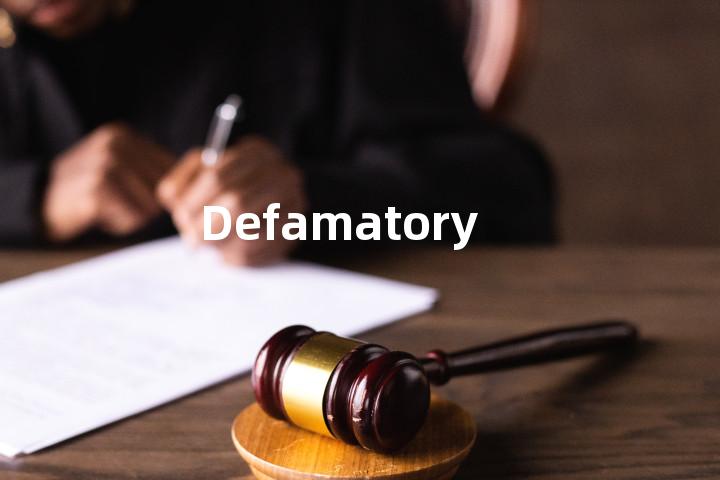 Defamatory