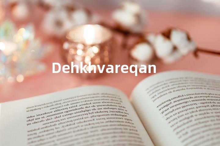 Dehkhvareqan单词图解，单词释义场景配图