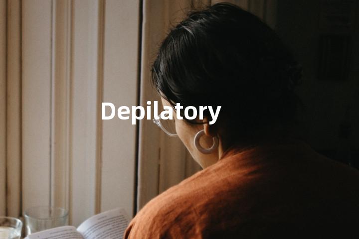 Depilatory