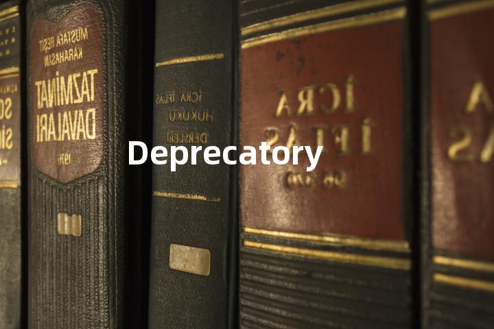 Deprecatory