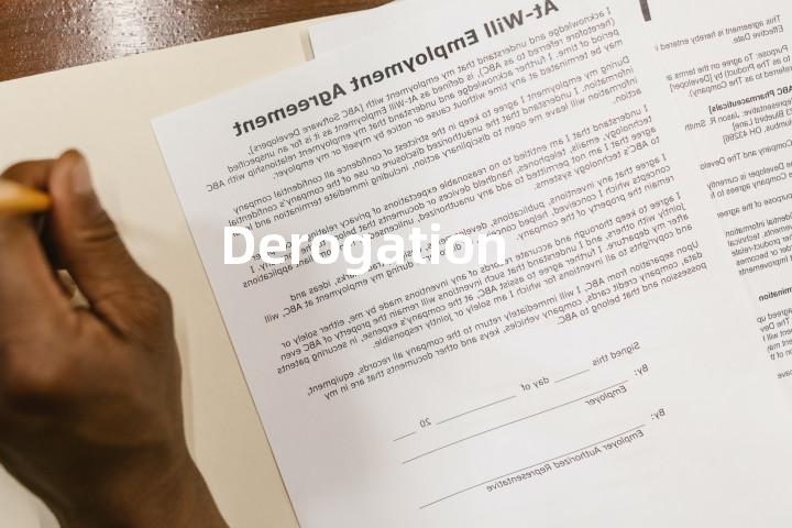 Derogation