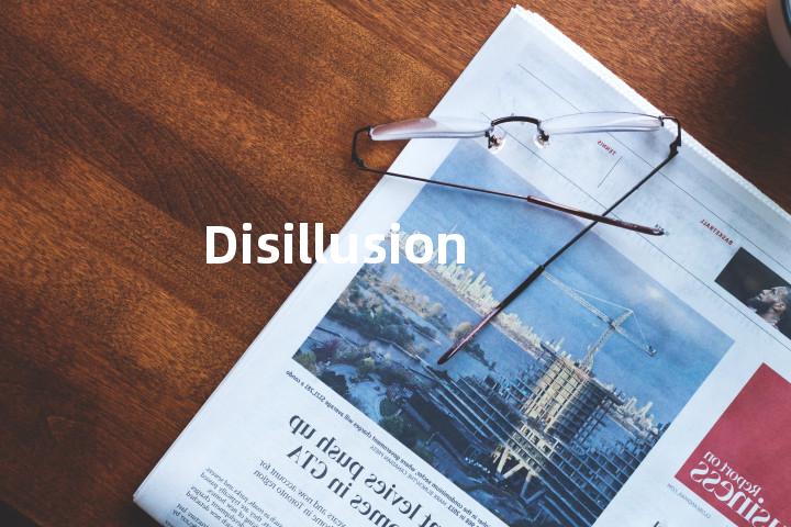 Disillusionment