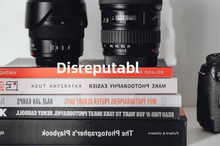 Disreputably