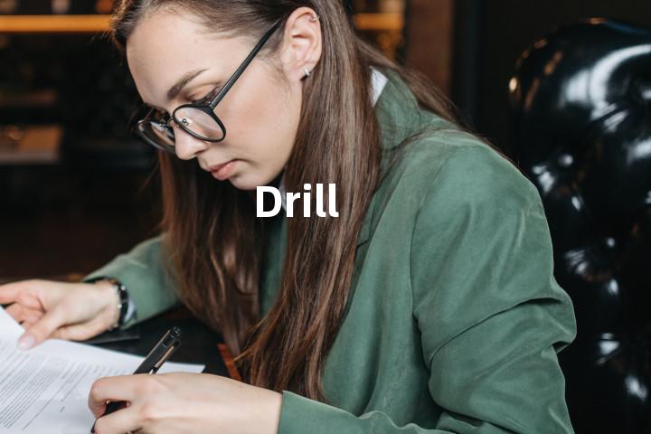 Drill