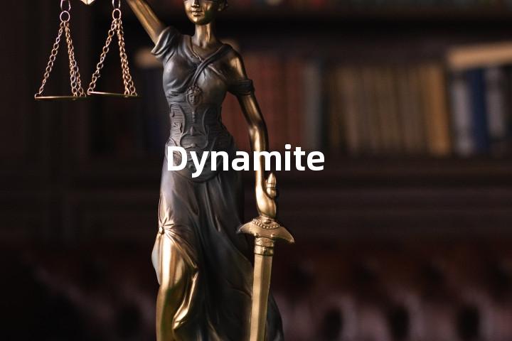 Dynamite