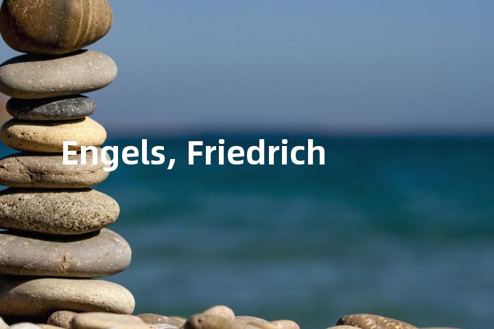 Engels, Friedrich单词图解，单词释义场景配图