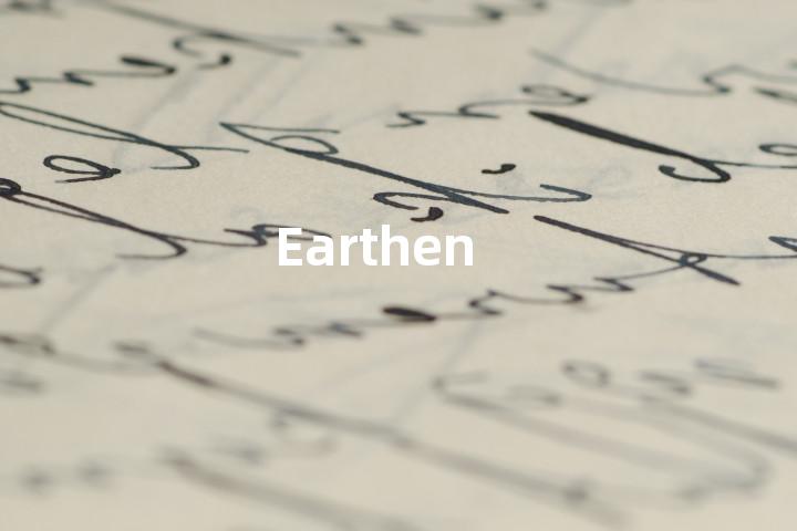 Earthen