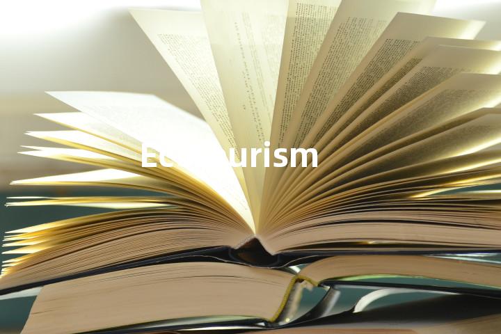 Ecotourism