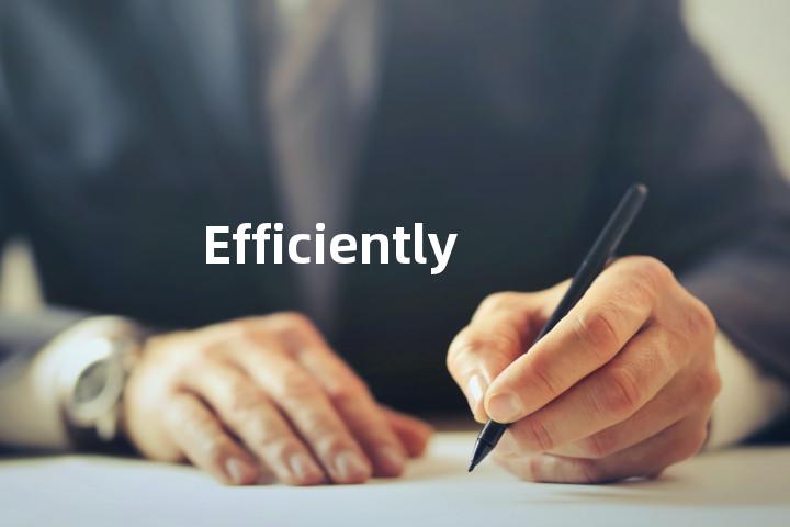 Efficiently