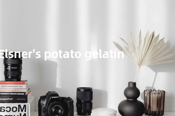 Elsner's potato gelatin单词图解，单词释义场景配图