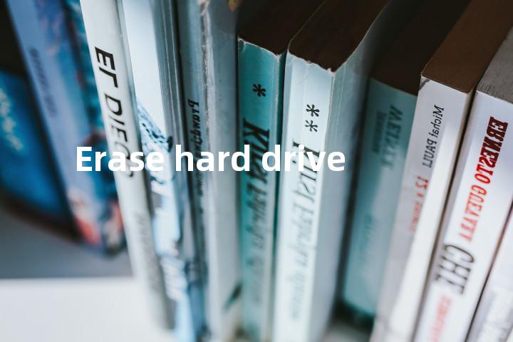 Erase hard drive单词图解，单词释义场景配图