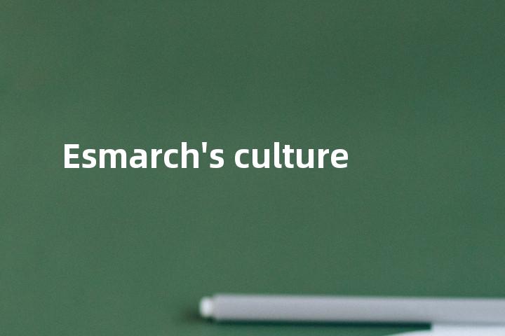 Esmarch's culture单词图解，单词释义场景配图
