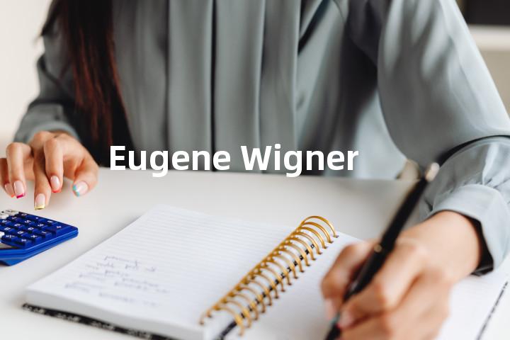 Eugene Wigner单词图解，单词释义场景配图