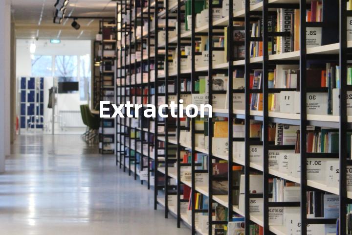 Extraction