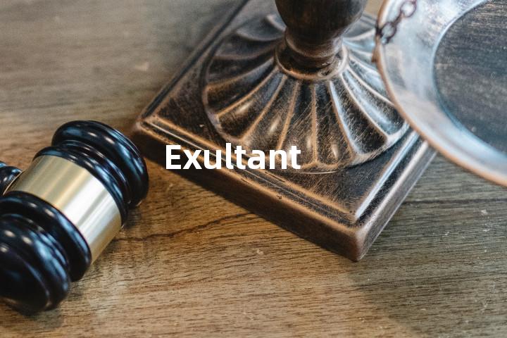 Exultant