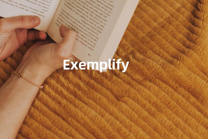 Exemplify