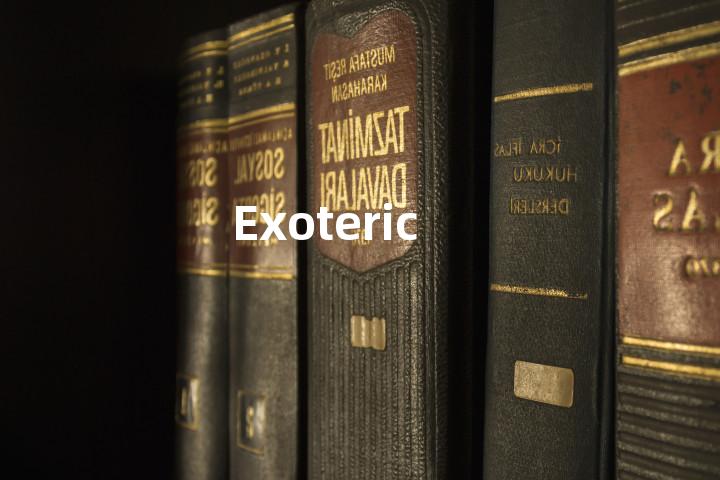 Exoteric