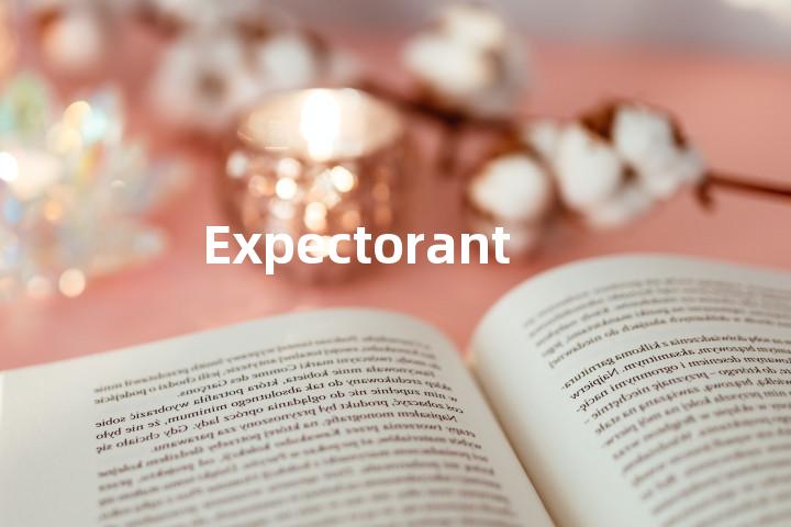 Expectorant