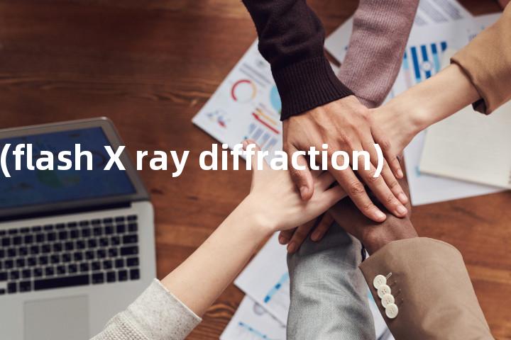 FXR (flash X ray diffraction)单词图解，单词释义场景配图