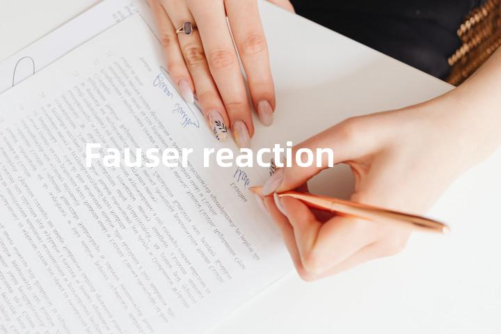 Fauser reaction单词图解，单词释义场景配图
