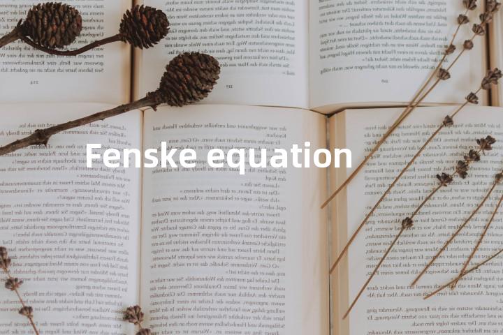 Fenske equation单词图解，单词释义场景配图