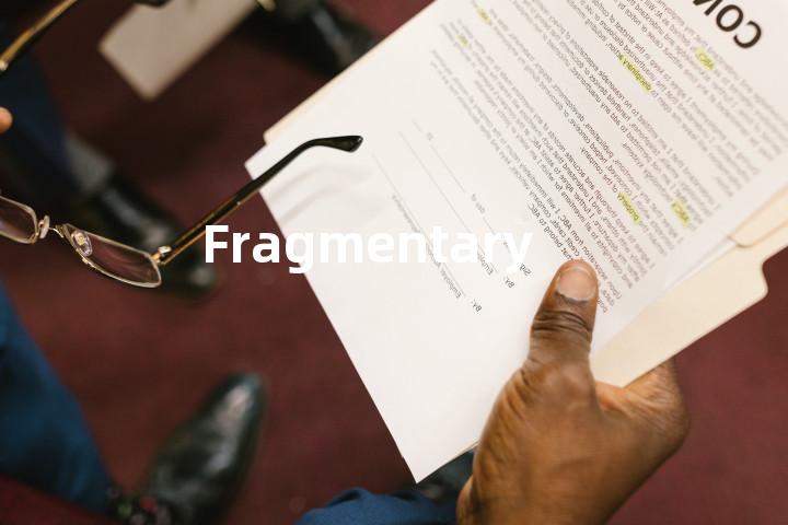 Fragmentary