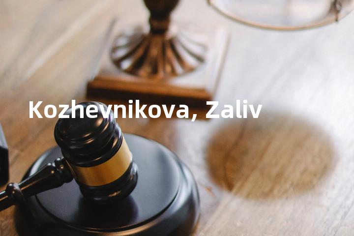 Kozhevnikova, Zaliv单词图解，单词释义场景配图