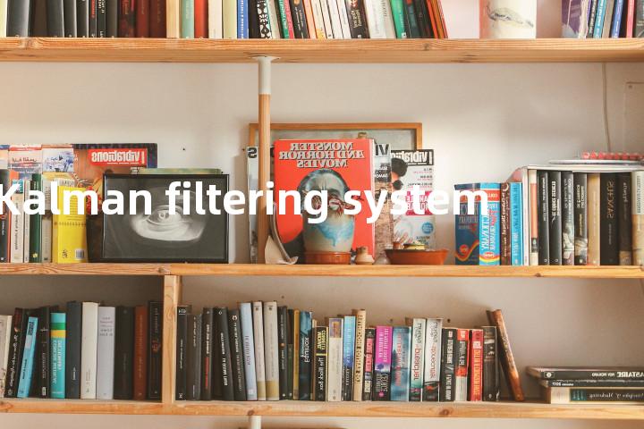 Kalman filtering system单词图解，单词释义场景配图