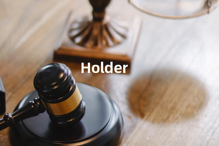 Holder