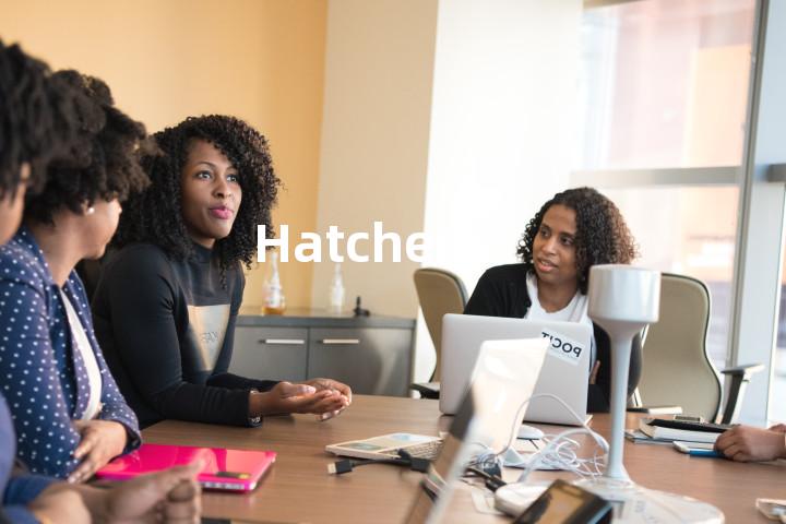 Hatchery