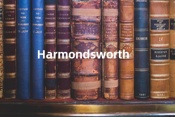 Harmondsworth单词图解，单词释义场景配图