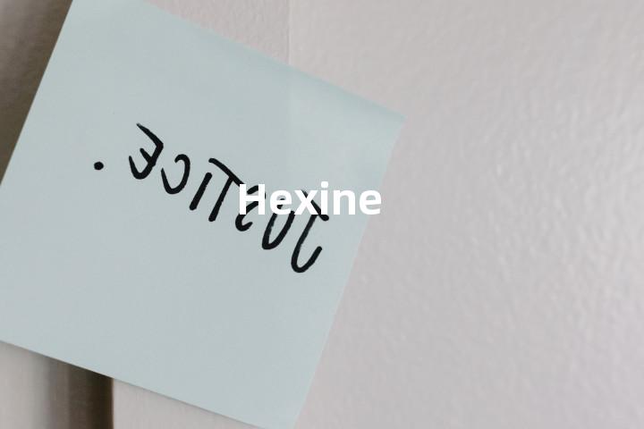 Hexine